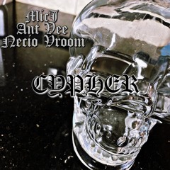 CYPHER (MICJ FT ANT VEE & NECIO VROOM)