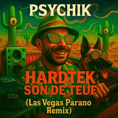 Ether Demoniak_PSYCHIK [Las Vegas Parano Remix) HARDTEK SON DE TEUF 180Bpm