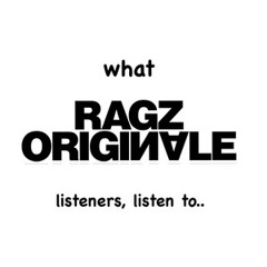 what Ragz listeners, listen to..