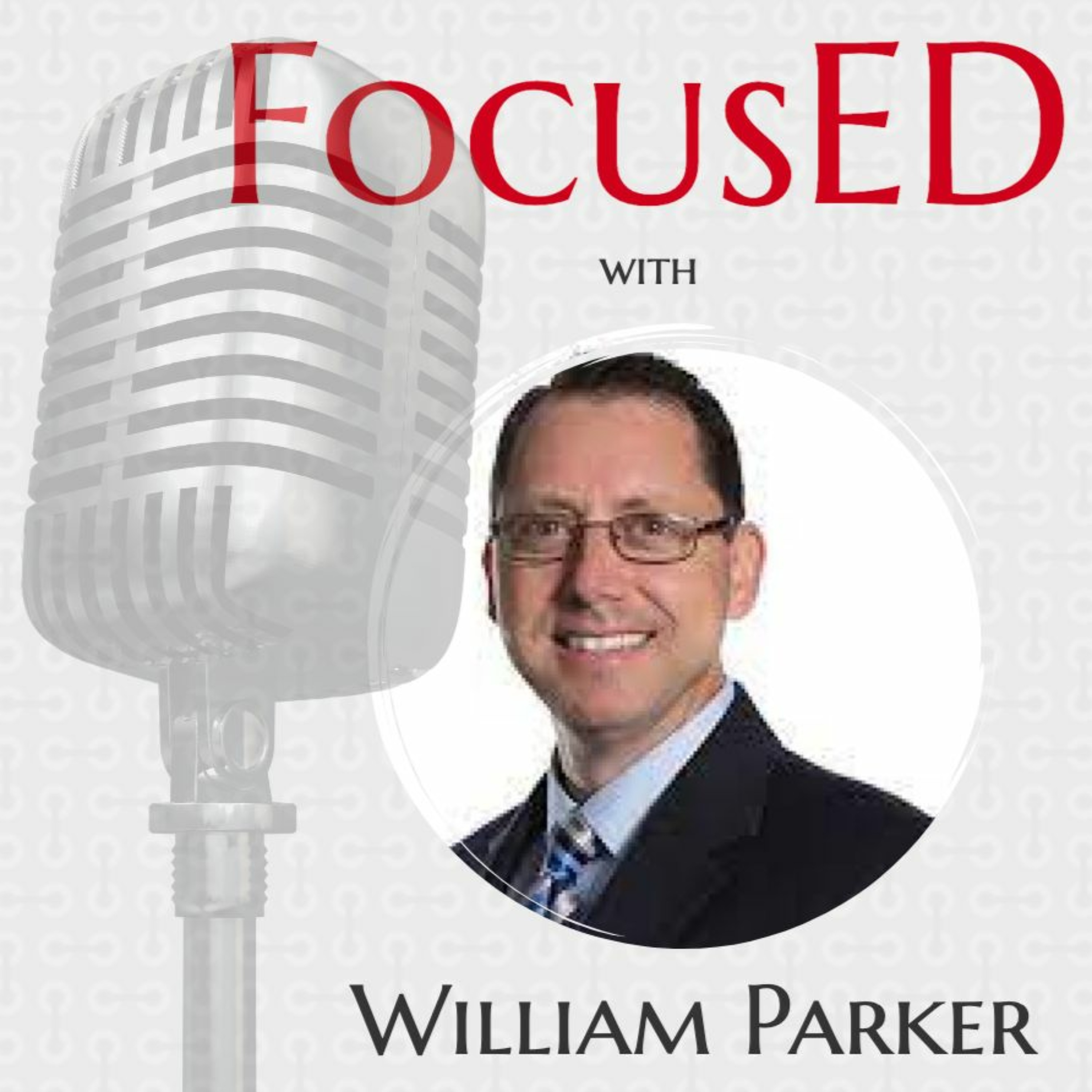 FocusED: An educational leadership podcast that uncovers what is working in our schools.