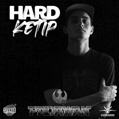 STEREOGANG : HARDKETIP#13 Padawan