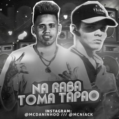 MC Niack - Na Raba Toma Tapão (Yuri Lorenzo Remix) FREE DL