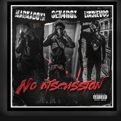 No Discussion (feat. Kevoo & Gen4Roz)