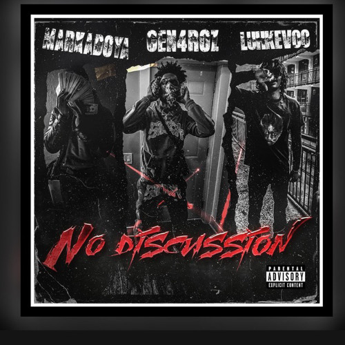 No Discussion (feat. Kevoo & Gen4Roz)