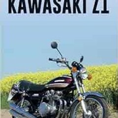 [FREE] EPUB 🗸 Kawasaki Z1 by Rod Ker KINDLE PDF EBOOK EPUB