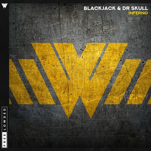 Blackjack & Dr Skull - Inferno [Free Lowded]
