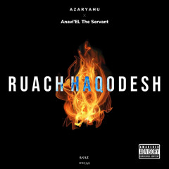 Ruach HaQodesh (feat. Anavi’EL The Servant)