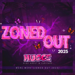 Hugge - Mere Mere (Zoned Out 2023)