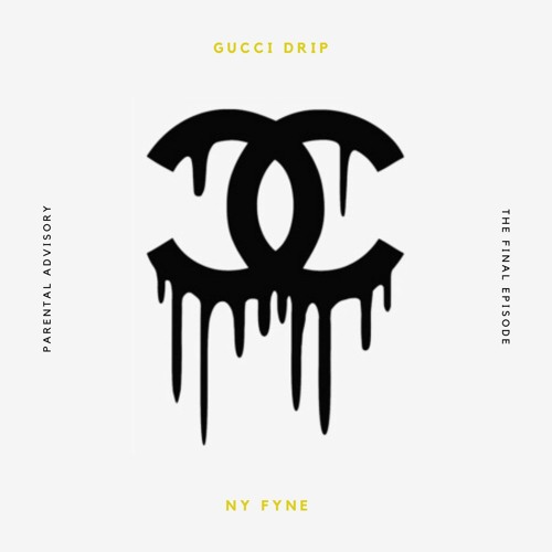 Stream GUCCI DRIP by Ny Fyne | Listen online for free on SoundCloud
