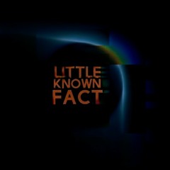 ArtShade - Little Known Fact