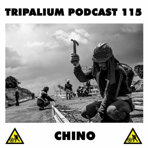 Tripalium Podcast 115 - Chino