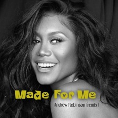 Made For Me (Andrew Robinson remix)