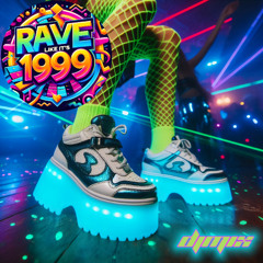 djMIX - RAVE Like It's 1999!
