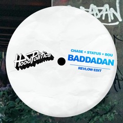 Bou and Chase & Status - Baddadan (Revlow Edit) [SUPPORTED BY JOHN SUMMIT]