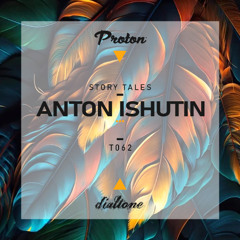 Story Tales @ProtonRadio // Tale 62 - Anton Ishutin