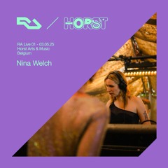 RA Live - Nina Welch - Horst Arts & Music 2025, Belgium