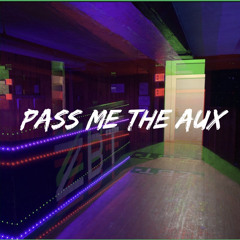 pass me the aux
