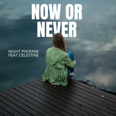 Now or Never