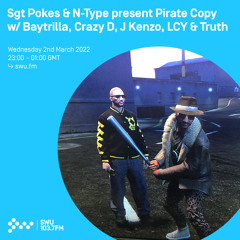 Sgt Pokes & N-Type present Pirate Copy 02ND MAR 2022