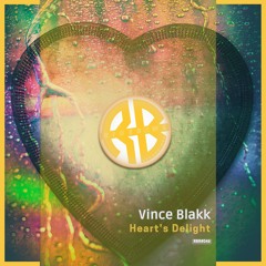 Vince Blakk - Heart's Delight