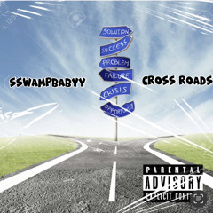 sswampbabyy - cross roads