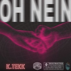 OH NEIN K.TekK [Hardtekk-Mix]