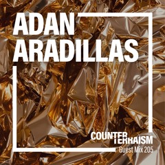 Counterterraism Guest Mix 205: Adan Aradillas