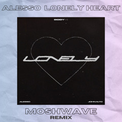 ALESSO - LONELY HEART RMX (Moshwave Afro House Remix)