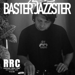 Renegade Radio Camp - BASTER JAZZTER (Dobro) - Mix 15-06-2024