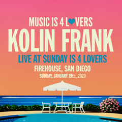 Kolin Frank Live at Sunday is 4 Lovers [2020-01-19 @ Firehouse, San Diego] [MI4L.com]