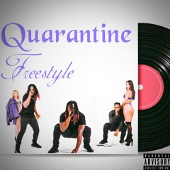 Quarantine Freestyle Mix 1.0