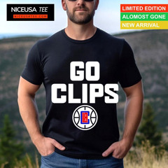 Los Angeles Clippers Go Clips La Shirt