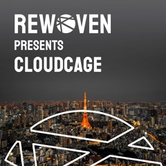 Rewoven Presents 002: Cloudcage (Melodic & Chill House Mix)