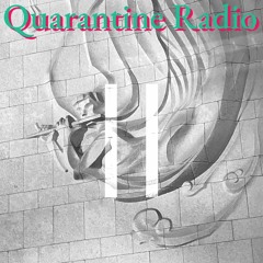 Quarantine Radio :: "The Super 3" Part 2