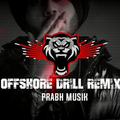Offshore Drill Remix | Shubh X Prabh Musik | Punjabi Song 2022