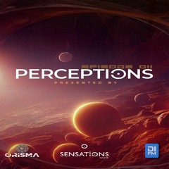 "Perceptions" Episode 011, Orisma