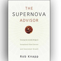 VIEW KINDLE 🗸 The Supernova Advisor: Crossing the Invisible Bridge to Exceptional Cl