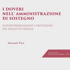 READ I doveri nell?amministrazione di sostegno: Autodeterminazione e protezione del soggetto fra