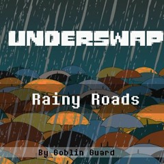 Underswap: Rainy Roads