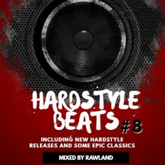 HARDSTYLE BEATS #8 (2023/8)  (mixed by RAWLAND)