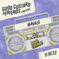 Good Custard Mixtape 067: Mavalo