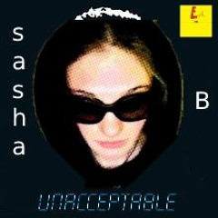 unacceptable - sasha B ft. Calvin Harris (prod by 3o a bit)