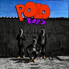Polo Boys (prod. dogfish gumbo)