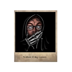 To Whom It May Concern (Prod. Bhasper)