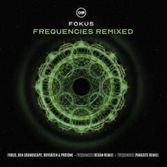 Fokus, Ben Soundscape, RoyGreen & Protone - Frequencies (Parasite Remix) - DISLTD079R - OUT NOW