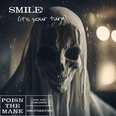 SMILE! (it'syourturn) - POISNTHEMANE [prod. LpY]