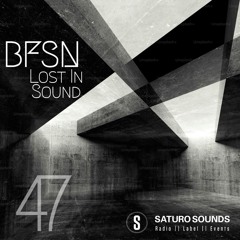 Saturo Sounds  - BFSN pres. Lost In Sound #47 - June 2025