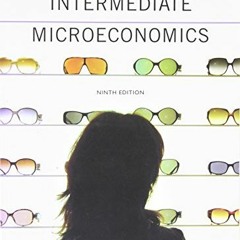 [Read] EPUB 📝 Intermediate Microeconomics: A Modern Approach by  Hal R. Varian [PDF