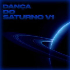 DANÇA DO SATURNO V1