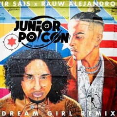090 - Dream GirI  - Sais, Rauw Alejandro  ( 5 versiones)[ By. Junior Poicon - 2020 ]